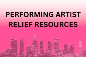 black writing on a pink background with the skyline of los angeles reads "performing artist relief resources"