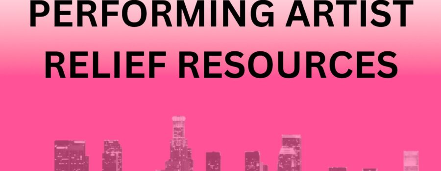 black writing on a pink background with the skyline of los angeles reads "performing artist relief resources"